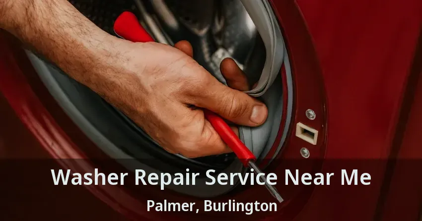 Washer Repair Service Near Me Palmer, Burlington - ON