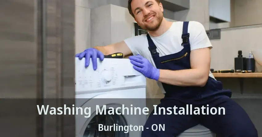 Washing Machine Installation Burlington - ON